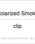 [PH] Polarized Smoke_clip